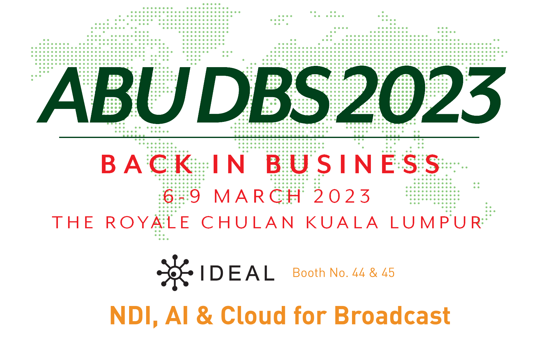 IDEAL will present the Next-Generation of broadcast technologies for NDI, AI and Cloud at ABU DBS 2023