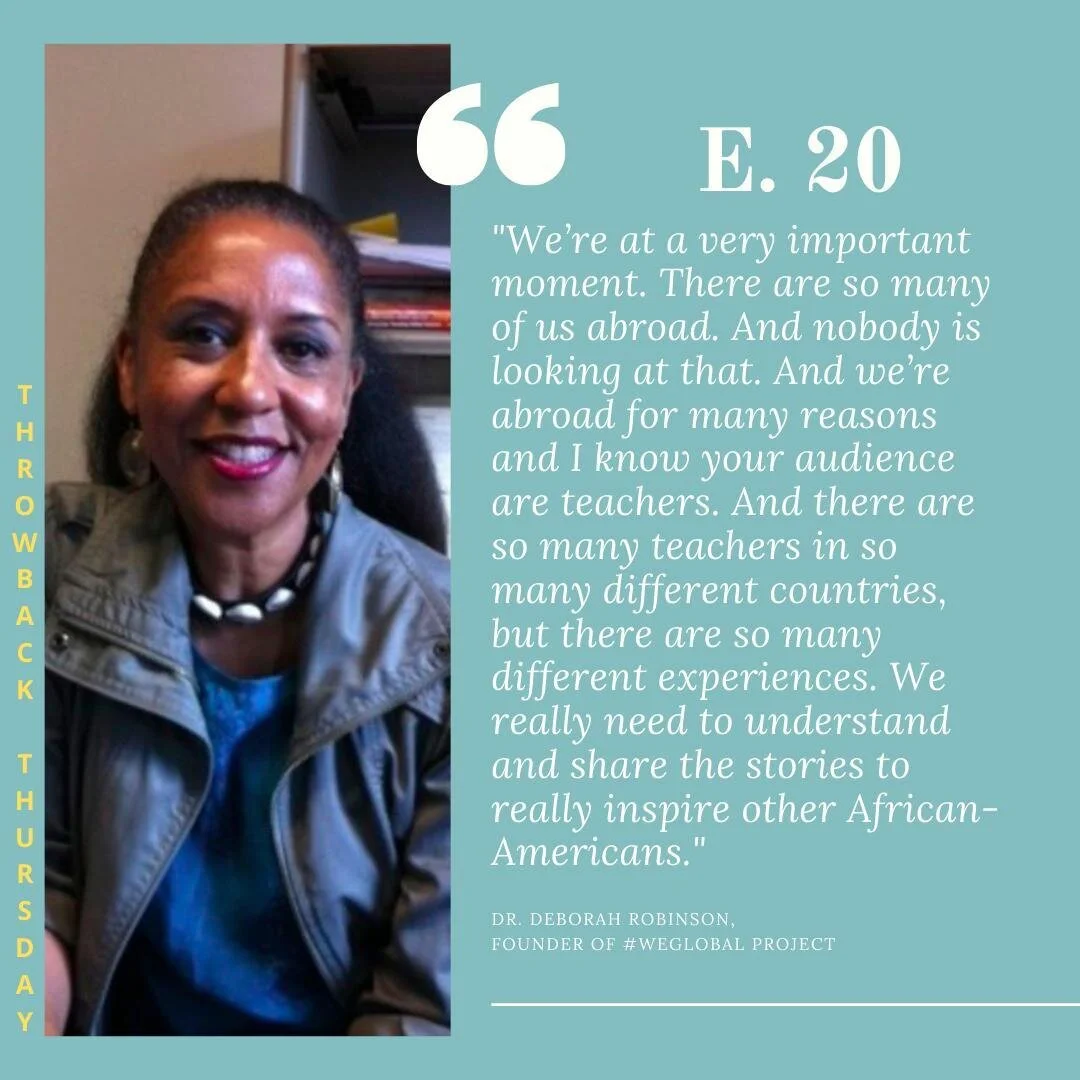 Do you know what day it is? It's #throwbackthursday !! I'm encouraging all of you to go back in the archives to listen to my conversation with Dr. Deborah Robinson. As always, the link is in my bio! #WEGLOBAL