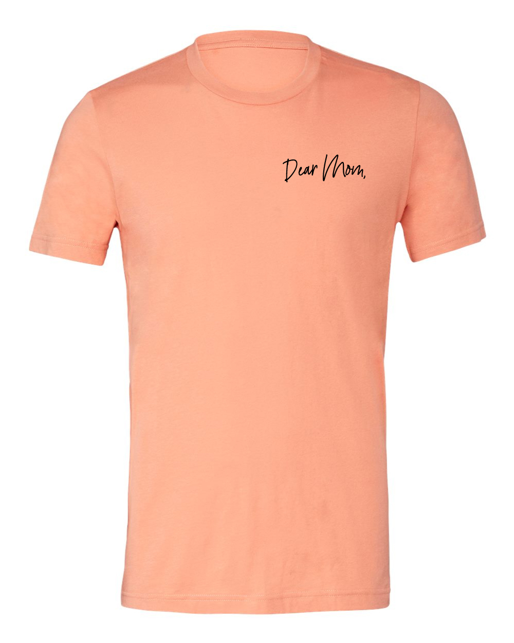 Dear Mom, Peach Unisex Tee