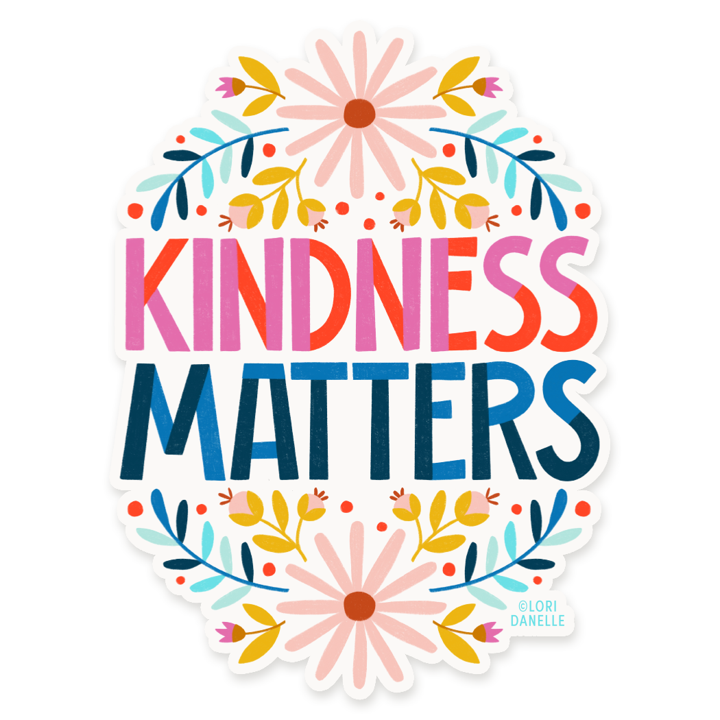 Kindness Matters Vinyl Sticker