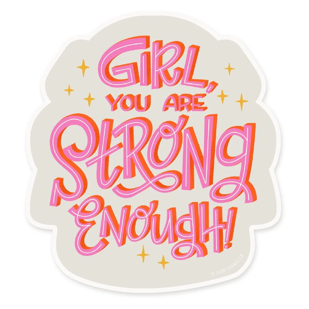 Strong Enough Vinyl Sticker