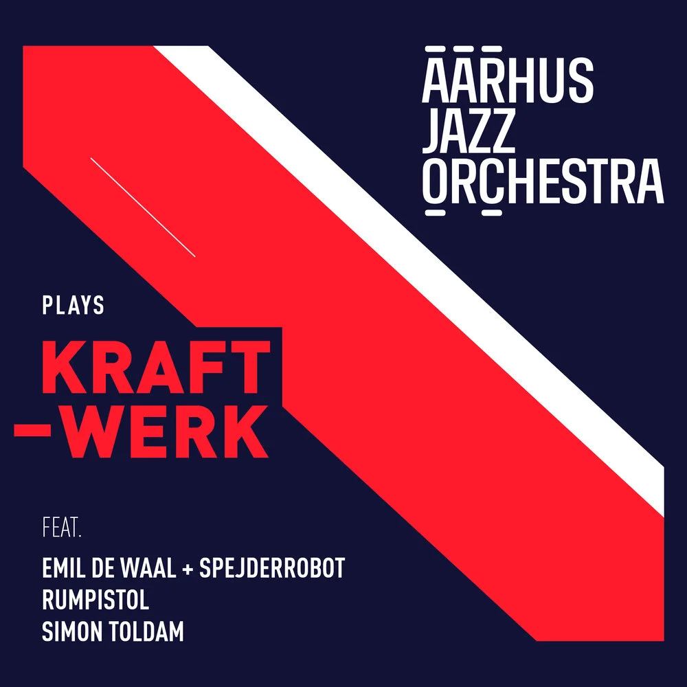 Aarhus+Jazz+Orchestra+Plays+Kraftwerk+Album+Cover.jpg
