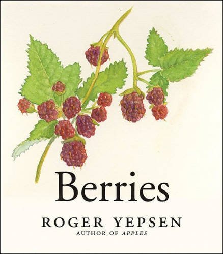 Berries, Countryman Press, 2017.