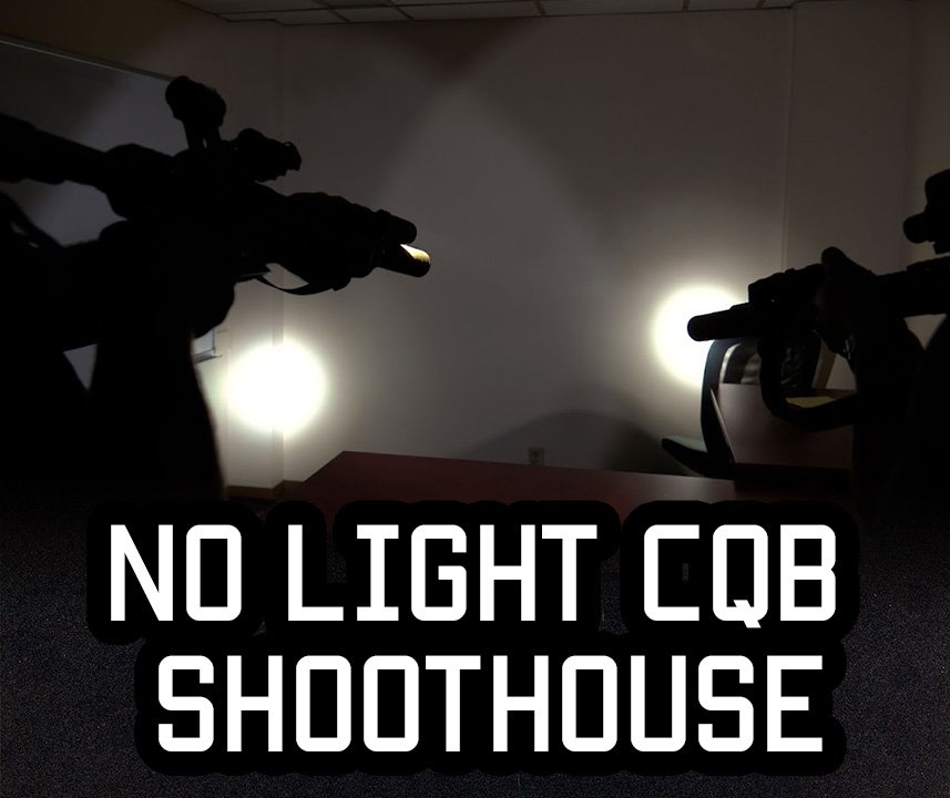 No-Light CQB Shoothouse