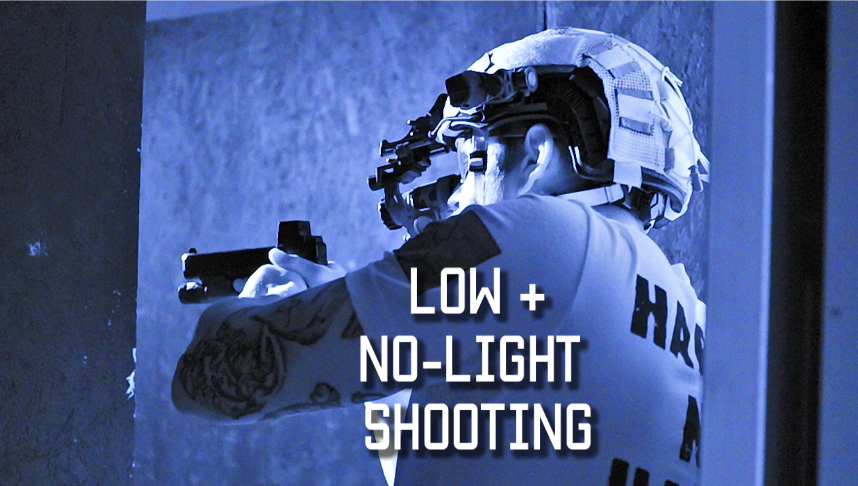 Low/No-Light shooting