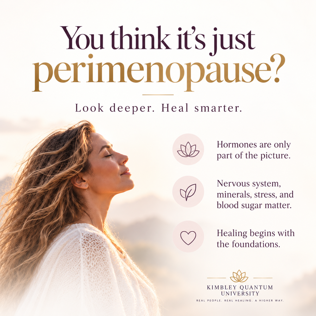 You think it's just perimenopause