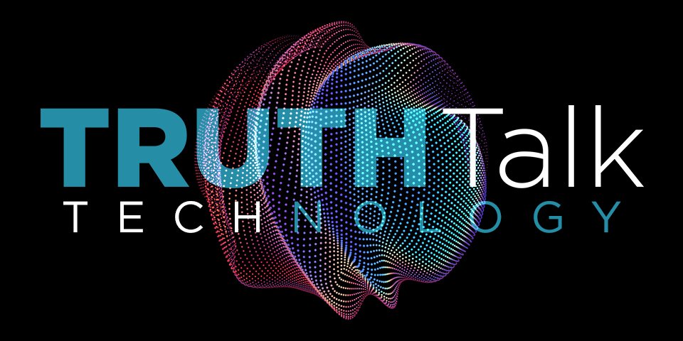 Truth Talk-Technology 960x480.jpg