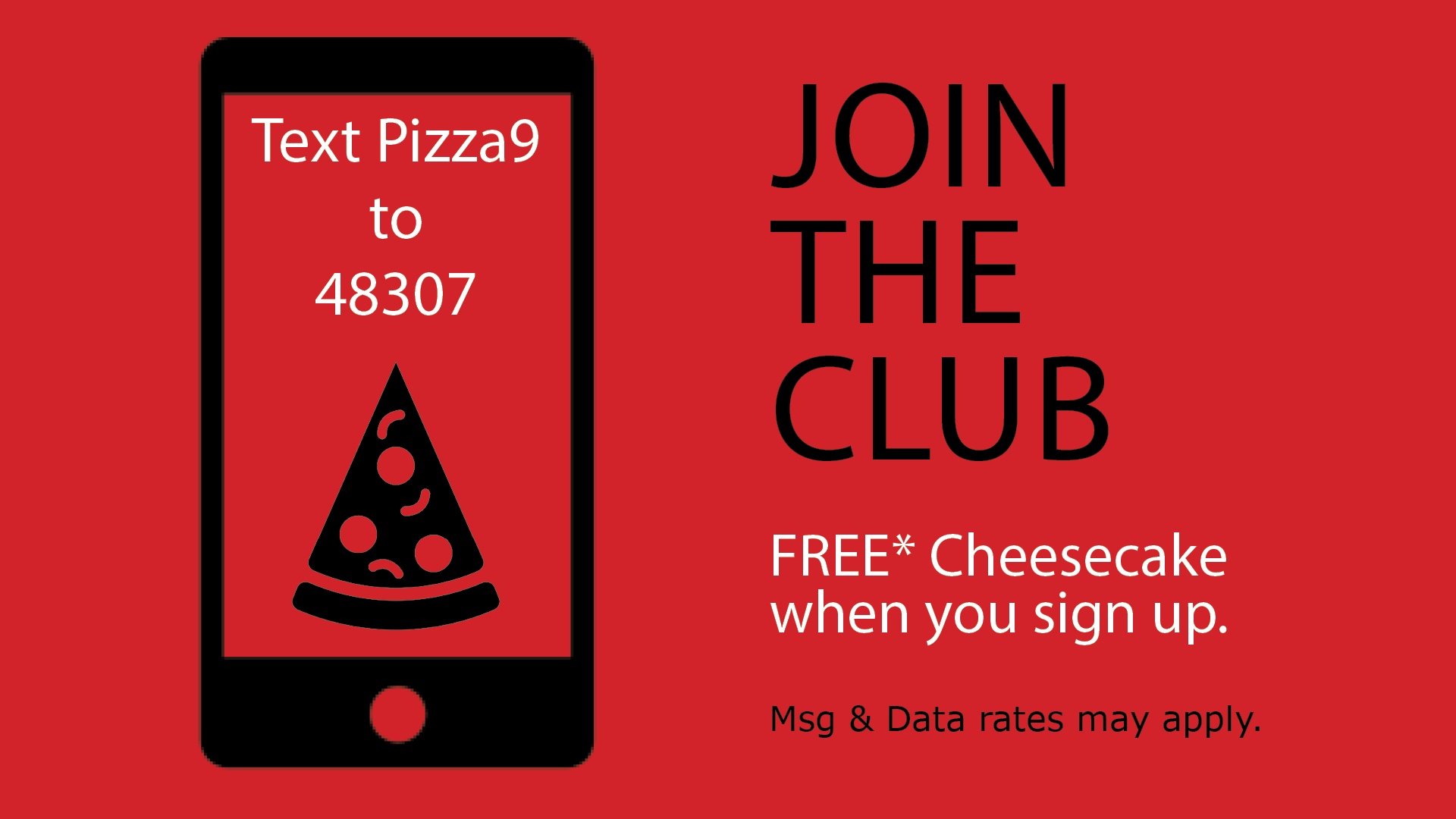 *Note: If you have already joined our text club and would like to opt out please reply STOP to 48307.