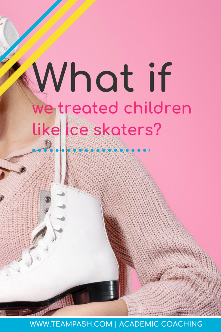 Have you ever taken your child ice skating? Are they awesome the first time? I am guessing they aren’t…and if they are great ice skaters, you should probably sign them up for the Olympics. What if we treated students the same way we treat ice skaters? How does this relate to school? I promise it does. Read on! #middleschool #highschool #studymotivation Marni Pasch Academic Coach Team Pasch Academic Coaching www.teampasch.com