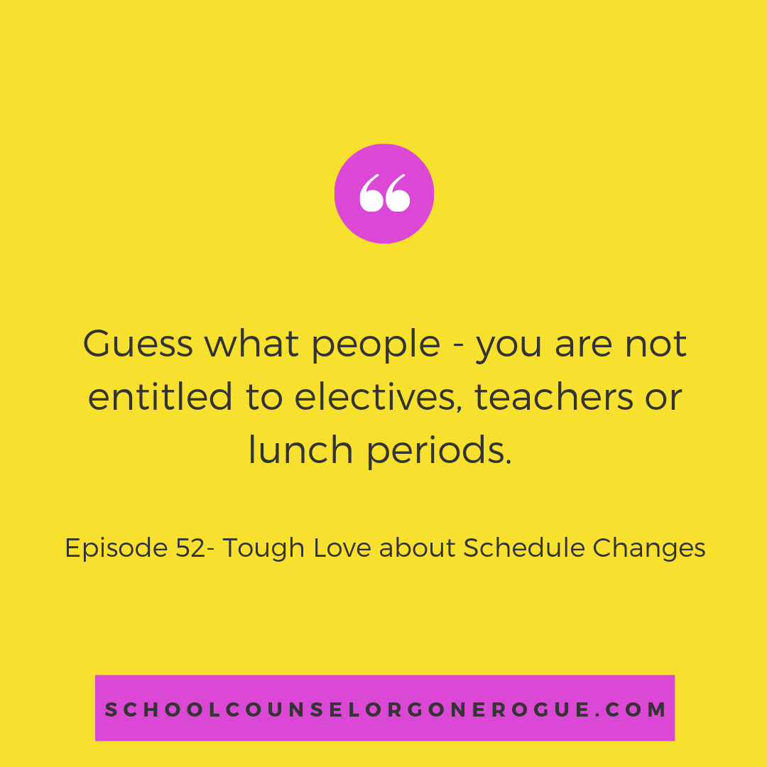 Ready to attack your school counselor with pitchforks over your school schedule? Stop right there! This week on School Counselor Gone Rogue we are dishing out the tough love about schedule changes! Listen at www.schoolcounselorgonerogue.com Click here for this week’s episode of School Counselor Gone Rogue and easy tips to thrive in high school. Marni Pasch - Academic Coach Team - Pasch Academic Coach Podcast School Counselor Gone Rogue www.teampasch.com
