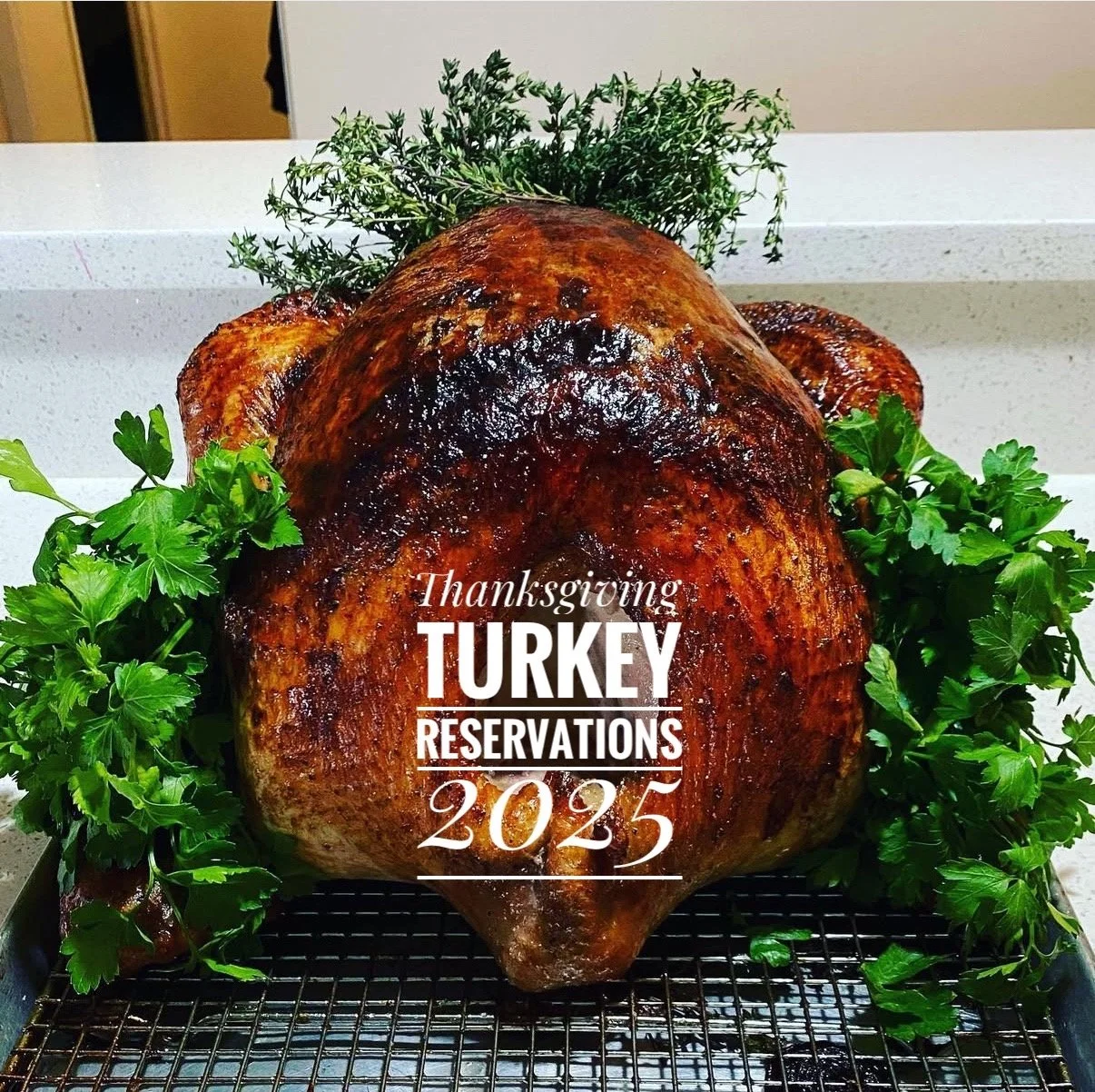 2025 Thanksgiving Turkey Reservations