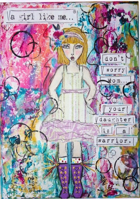 Don't Worry Mom... Your Daughter Is A Warrior 