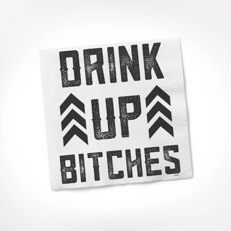 TW Drink Up Bitches.jpeg