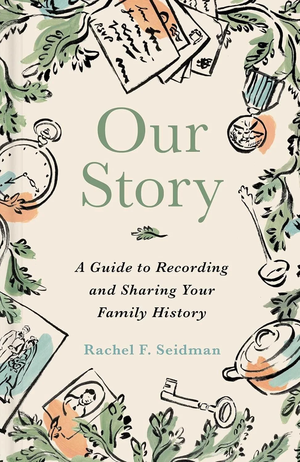 Our Story by Rachel F. Seidman