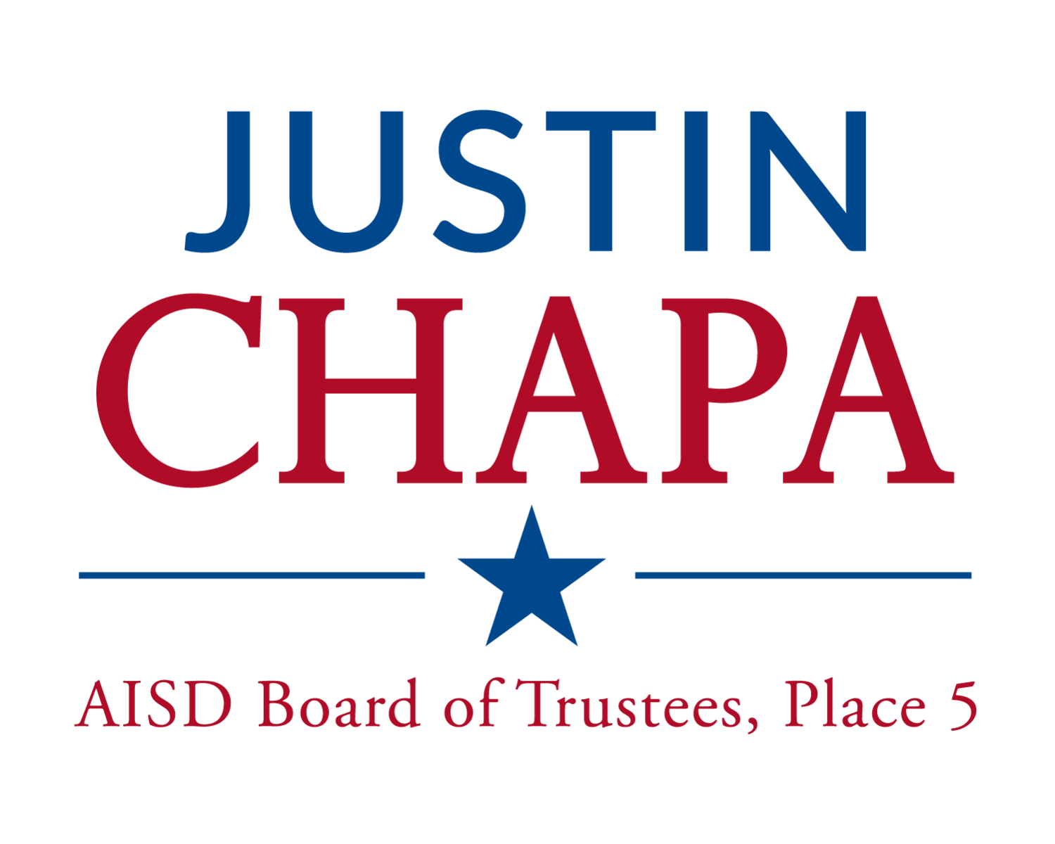 Justin Chapa for AISD Board of Trustees, Place 5