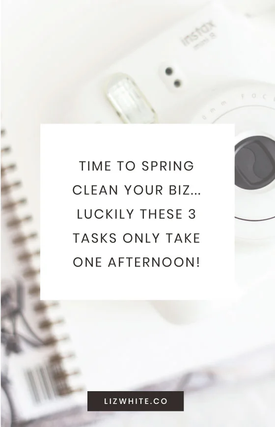 Time to spring clean your business... lucky for you these 3 tasks only take one afternoon!