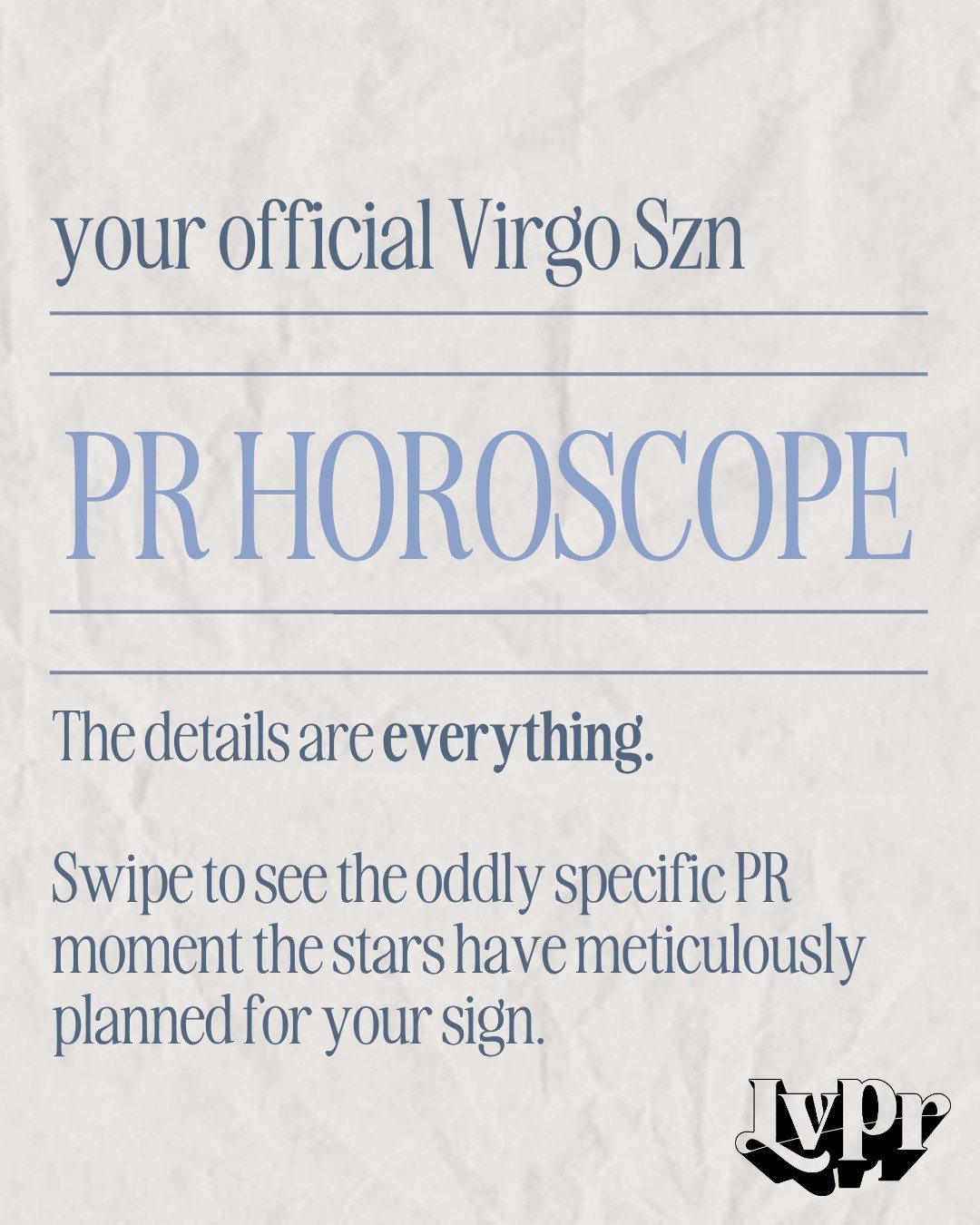 ✨ PR HORRORSCOPE: Virgo Season 2026 ✨ Virgo season is here to lovingly call out every PR habit you've been pretending isn't a problem.

Swipe to see what the cosmos clocked about your sign. 👀 Comment your sign, we promise not to judge.