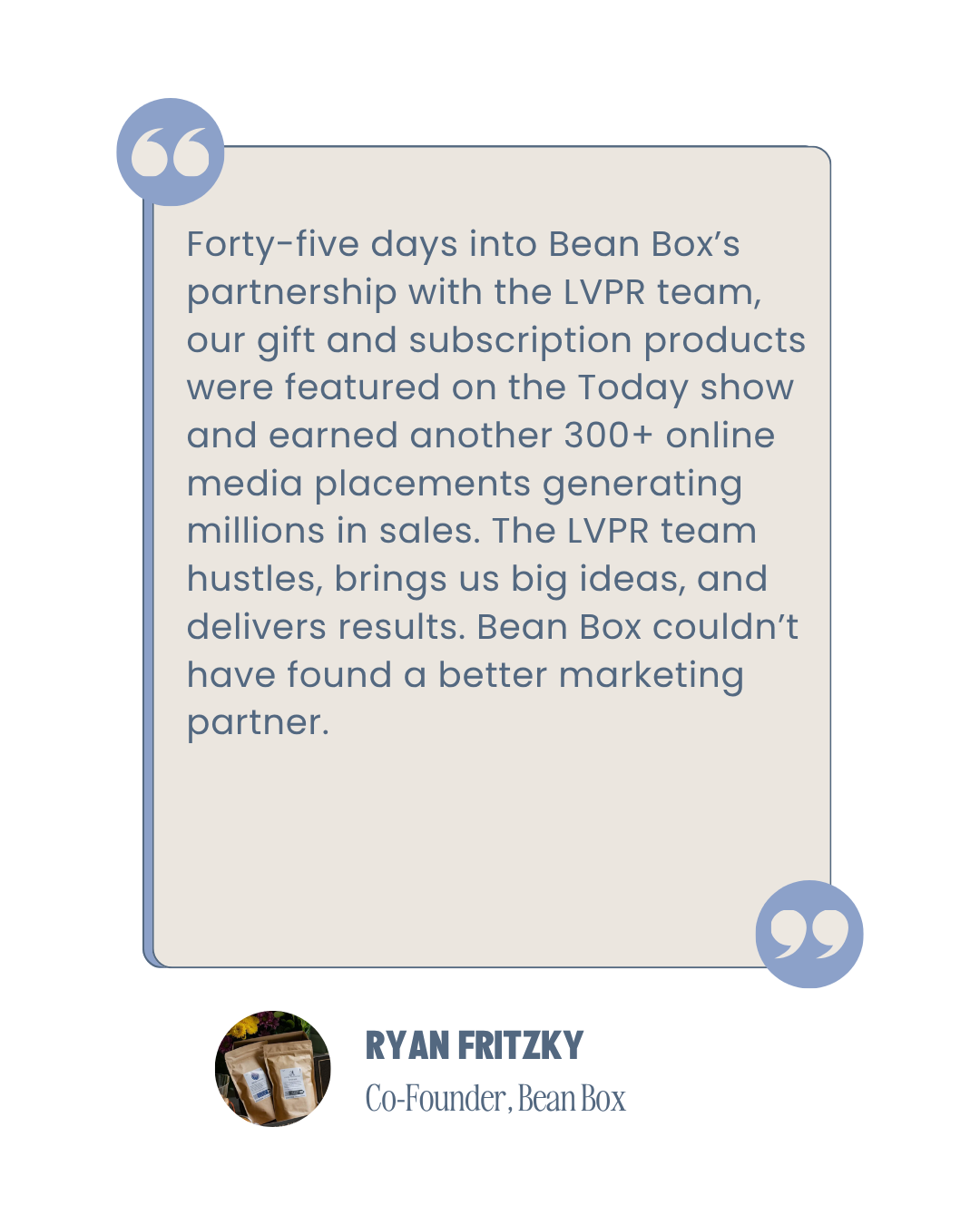 Quote about Bean Box's partnership with LVPR team, highlighting media placements and marketing results, with a small image of Bean Box products at the bottom.