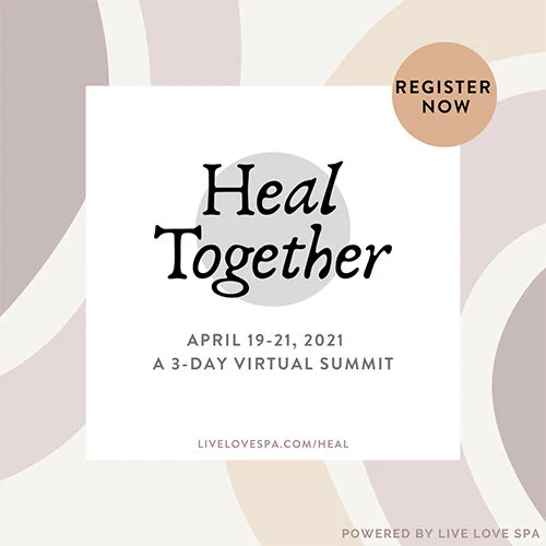 LIVE LOVE SPA to Host Heal Together Virtual Summit for Spa Professionals April 19-21