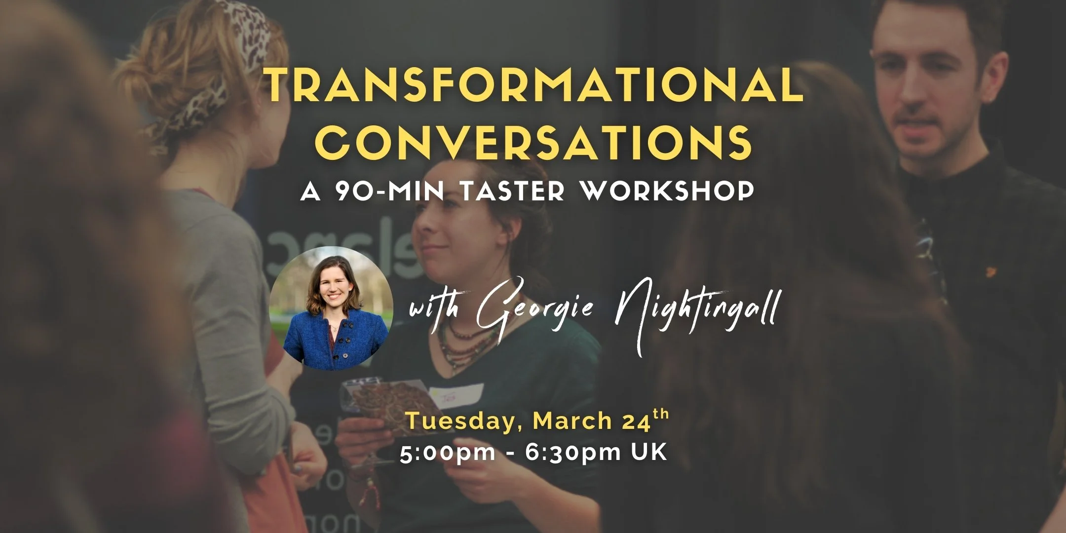 Transformational Conversations Programme: A Taster Workshop