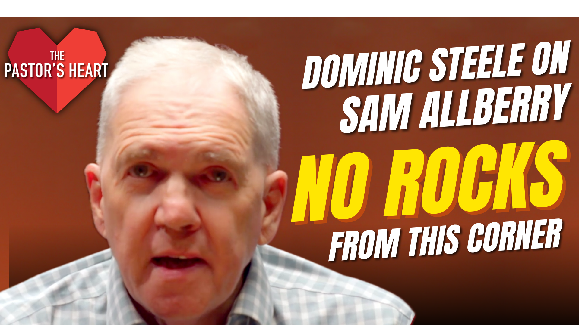 'There are no rocks being thrown from this corner' - Dominic Steele on Sam Allberry