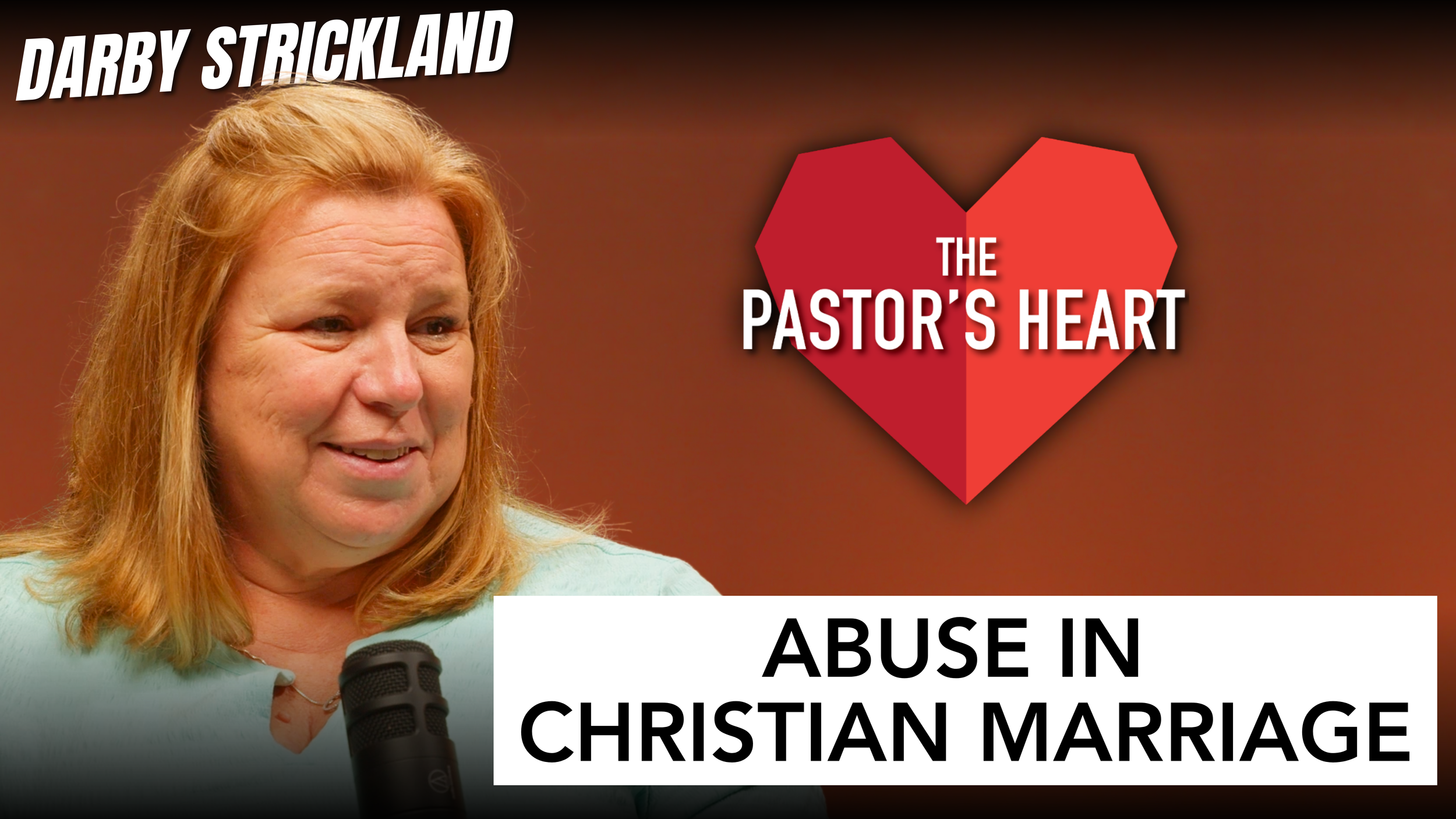 Abuse in Christian Marriage – with Darby Strickland