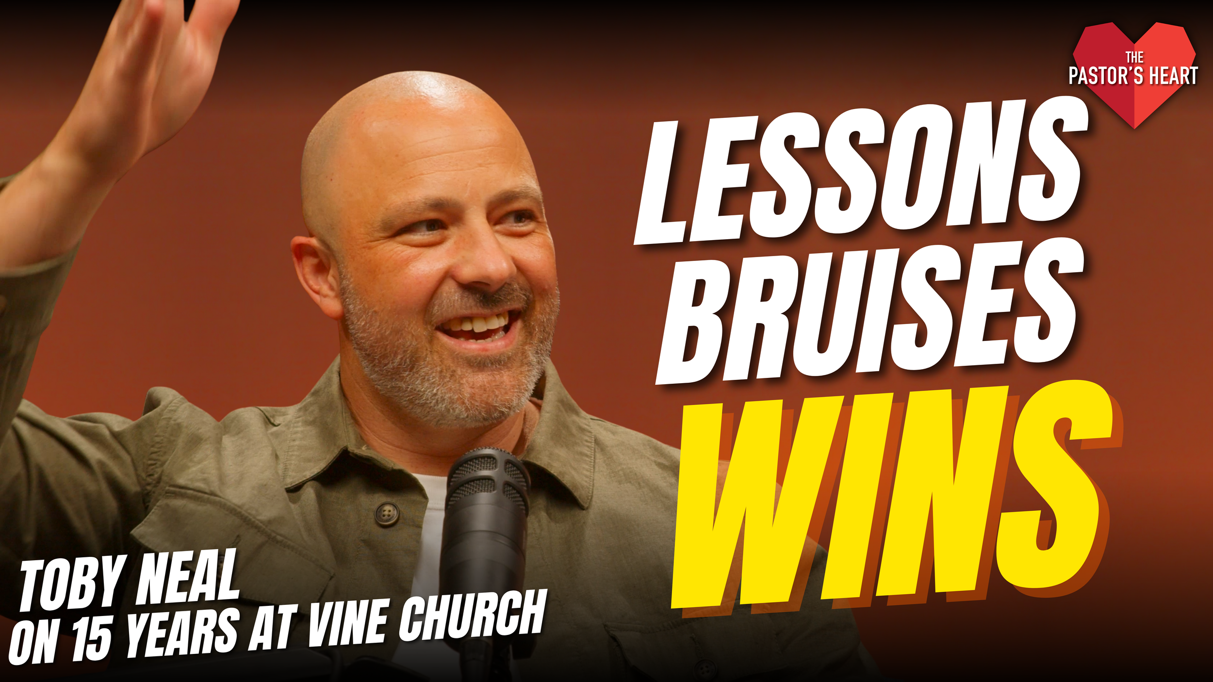 Lessons, Bruises & Wins: 15 years of Vine Church with Toby Neal