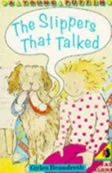 The Slippers That Talked