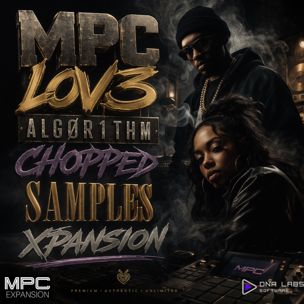 MPC LOV3 ALGØR1THM – Chopped Samples Xpansion