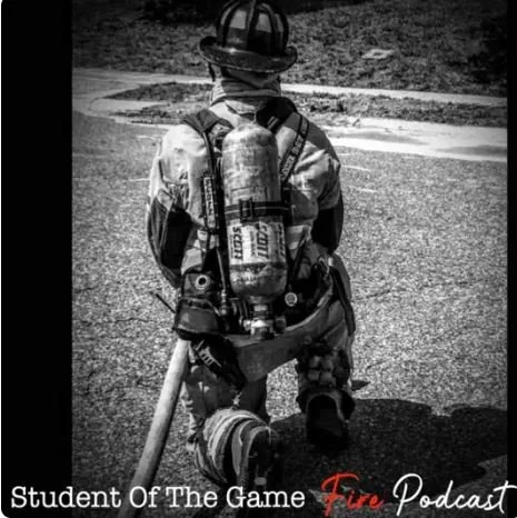 Student Of The Game Fire Podcast