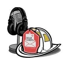 Dear Chiefs Podcast - The Role of the Senior Firefighter 