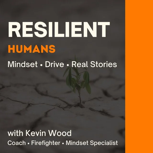 Grit, Softness, and the Reality of the Fire Service - Resilient Humans Podcast