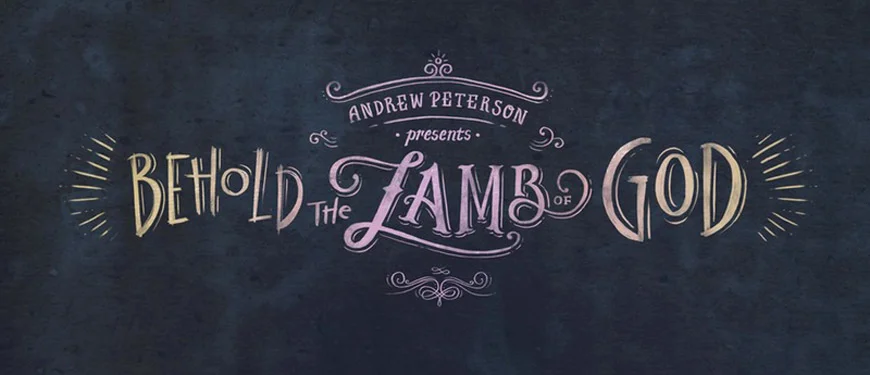 Andrew Peterson presents Behold the Lamb of God Christmas Concert