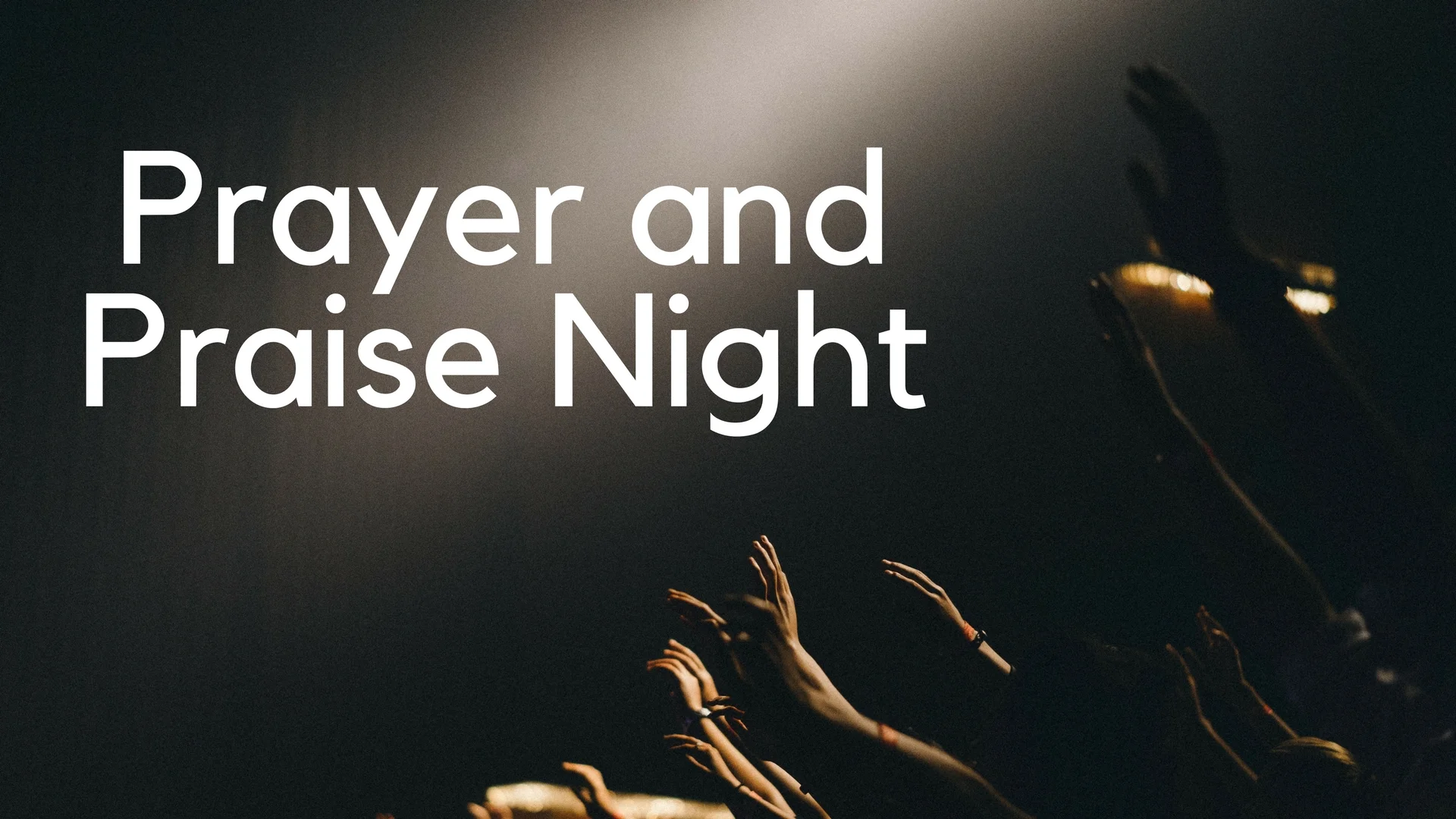 Prayer and Praise