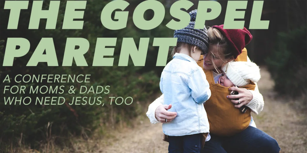 The Gospel Parent Conference