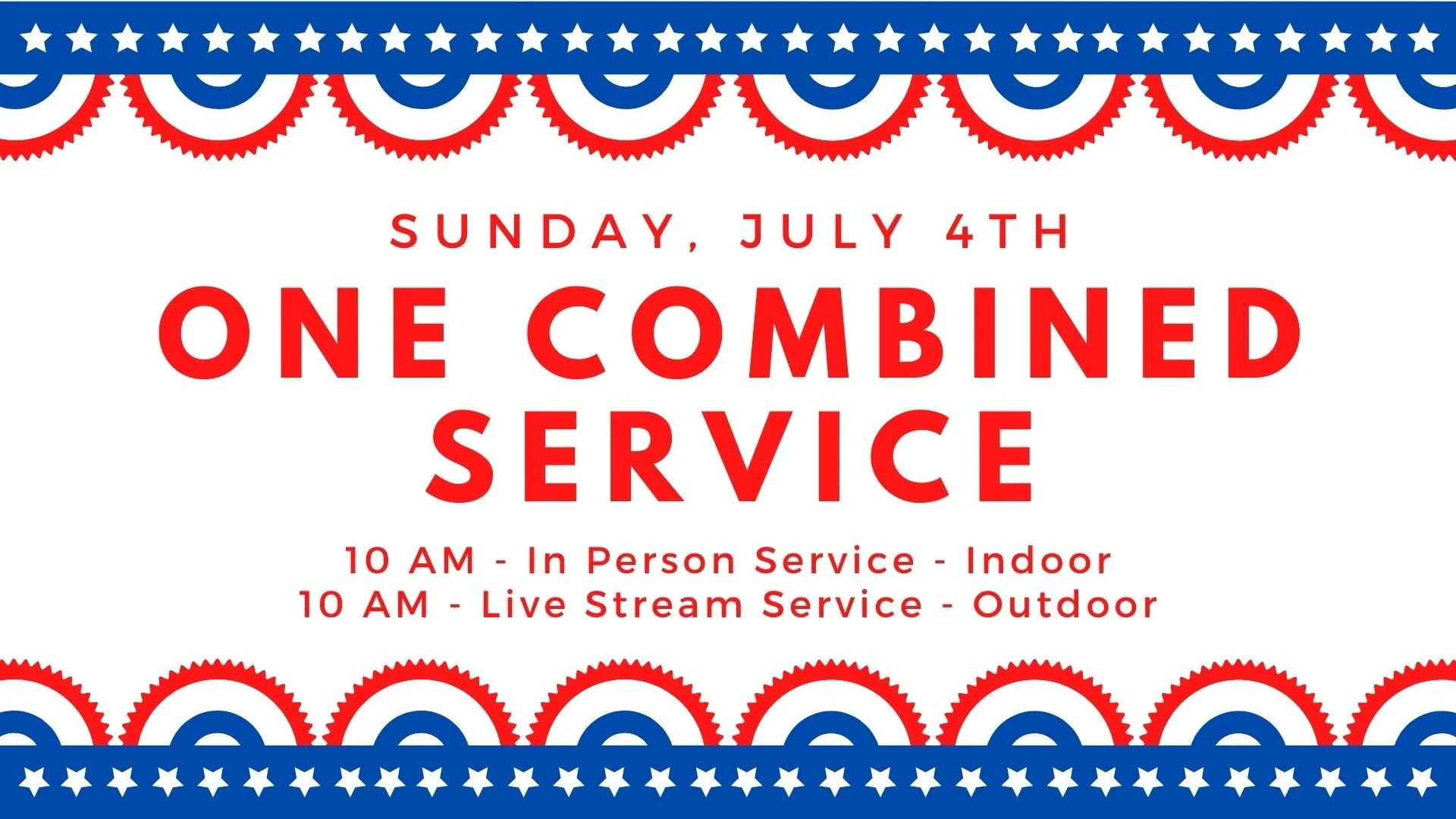 One Combined Service - July 4th