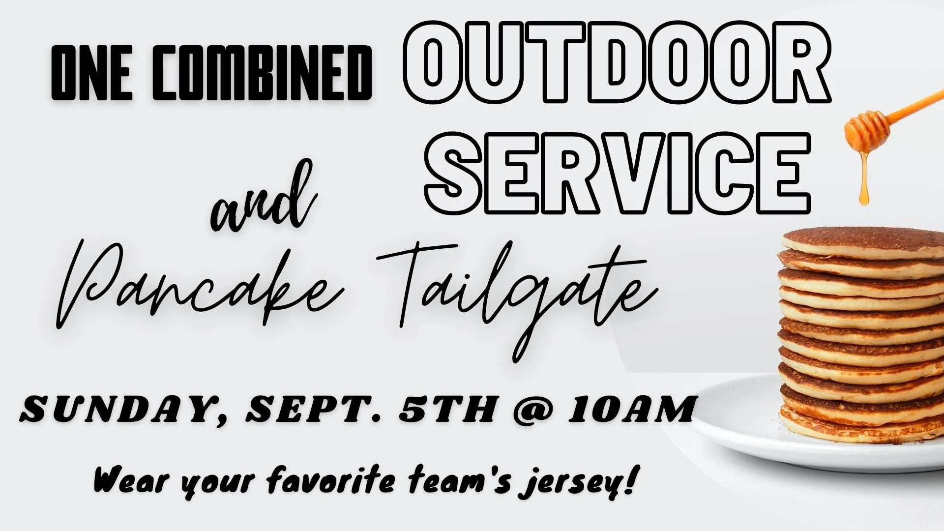 Combined Outdoor Service &amp; Pancake Tailgate