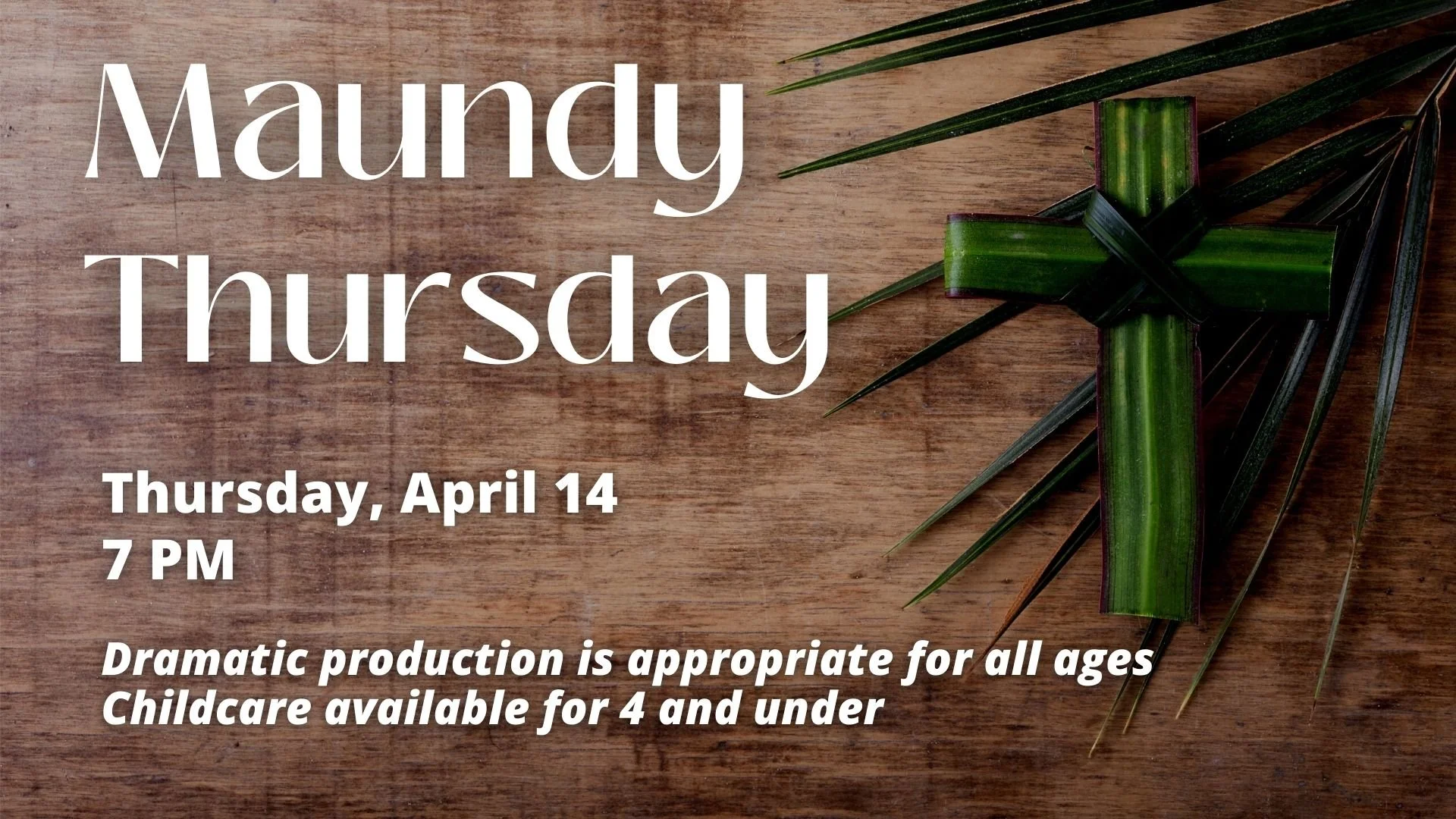 Holy Week - Maundy Thursday