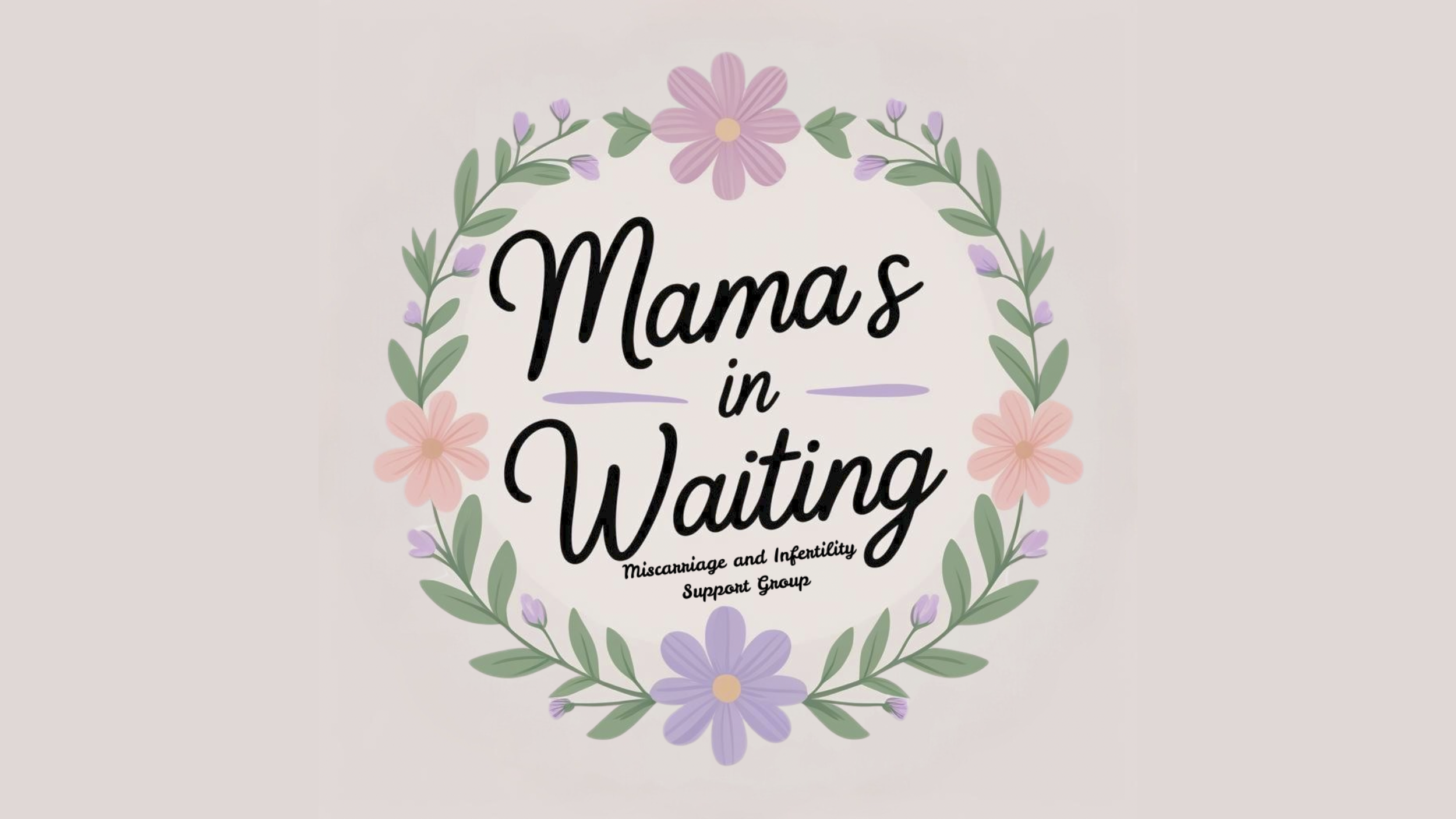 Mamas in Waiting: Miscarriage &amp; Infertility Support Group
