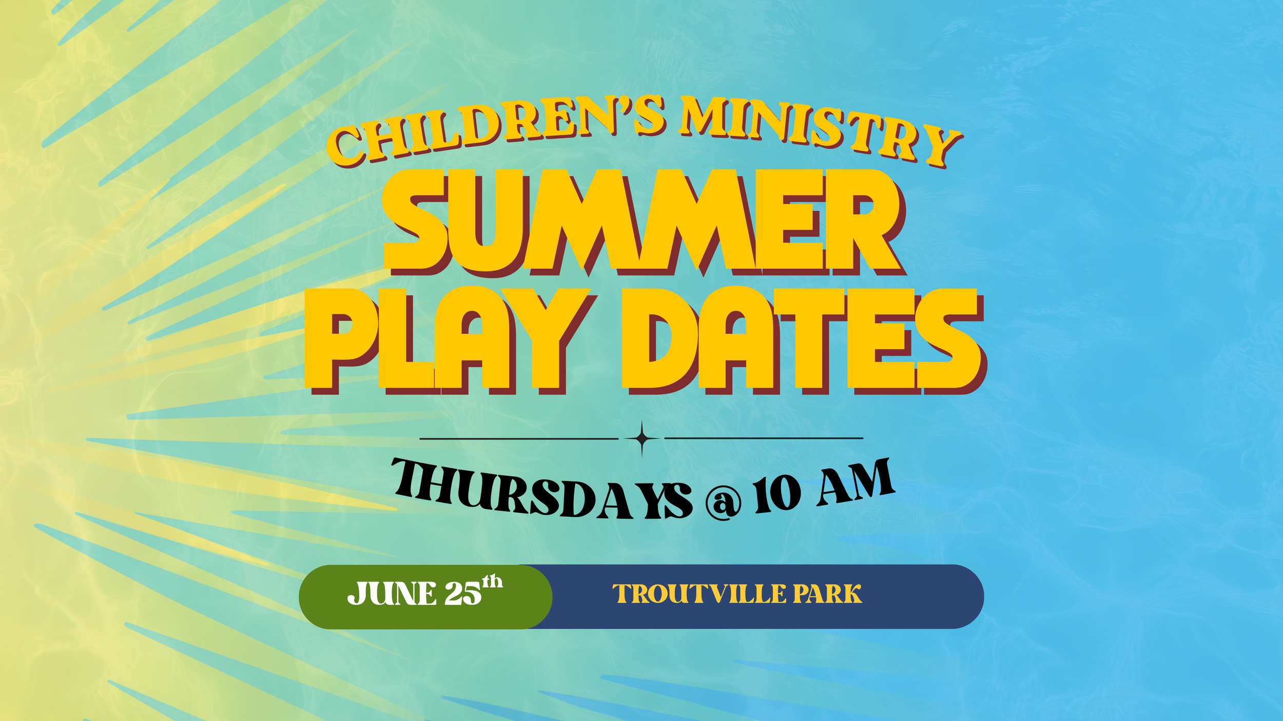 Children's Ministry Summer Play Date - Troutville Park