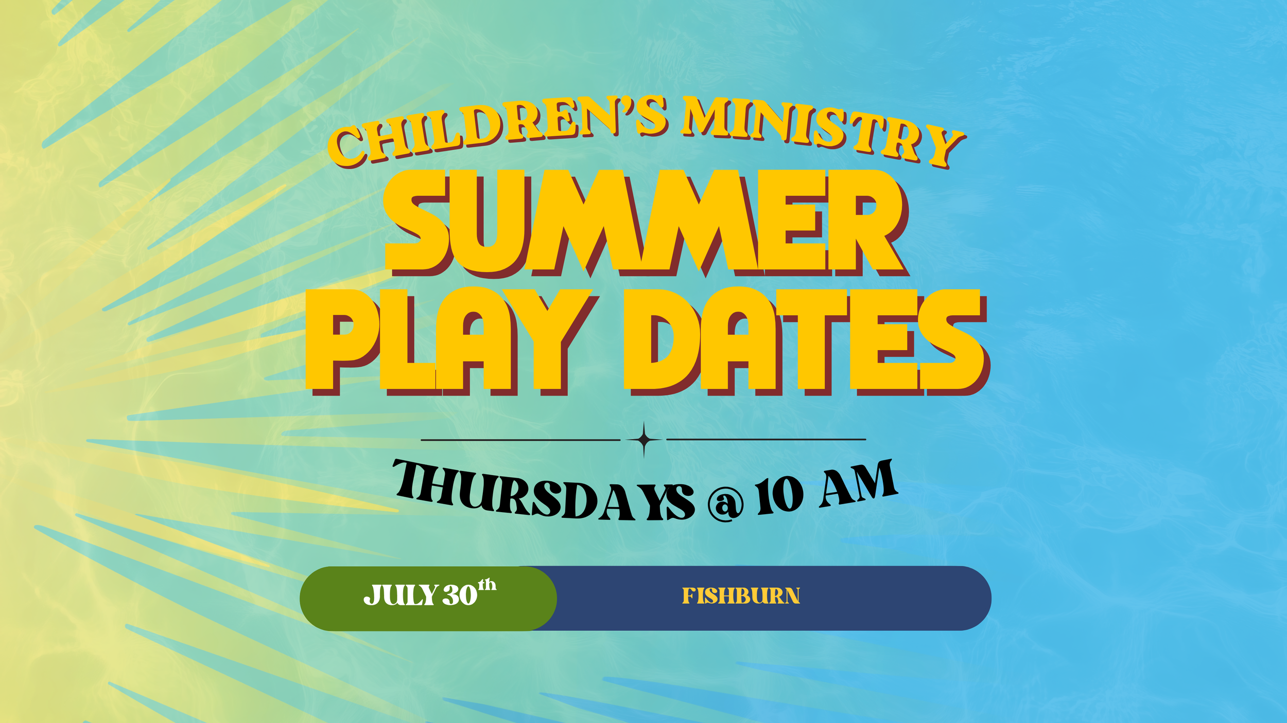 Children's Ministry Summer Play Date - Fishburn