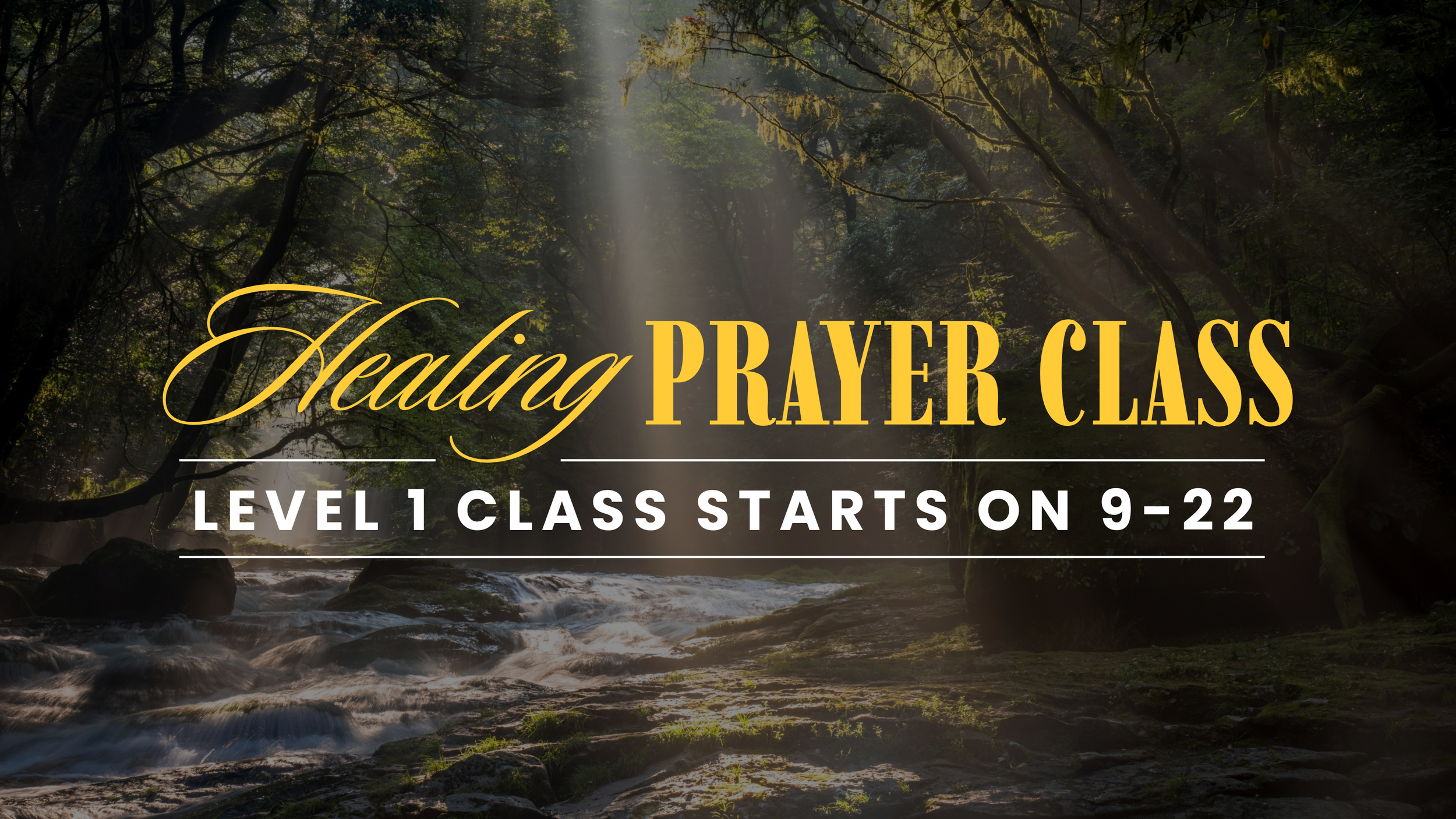 Healing Prayer Class - Level 1