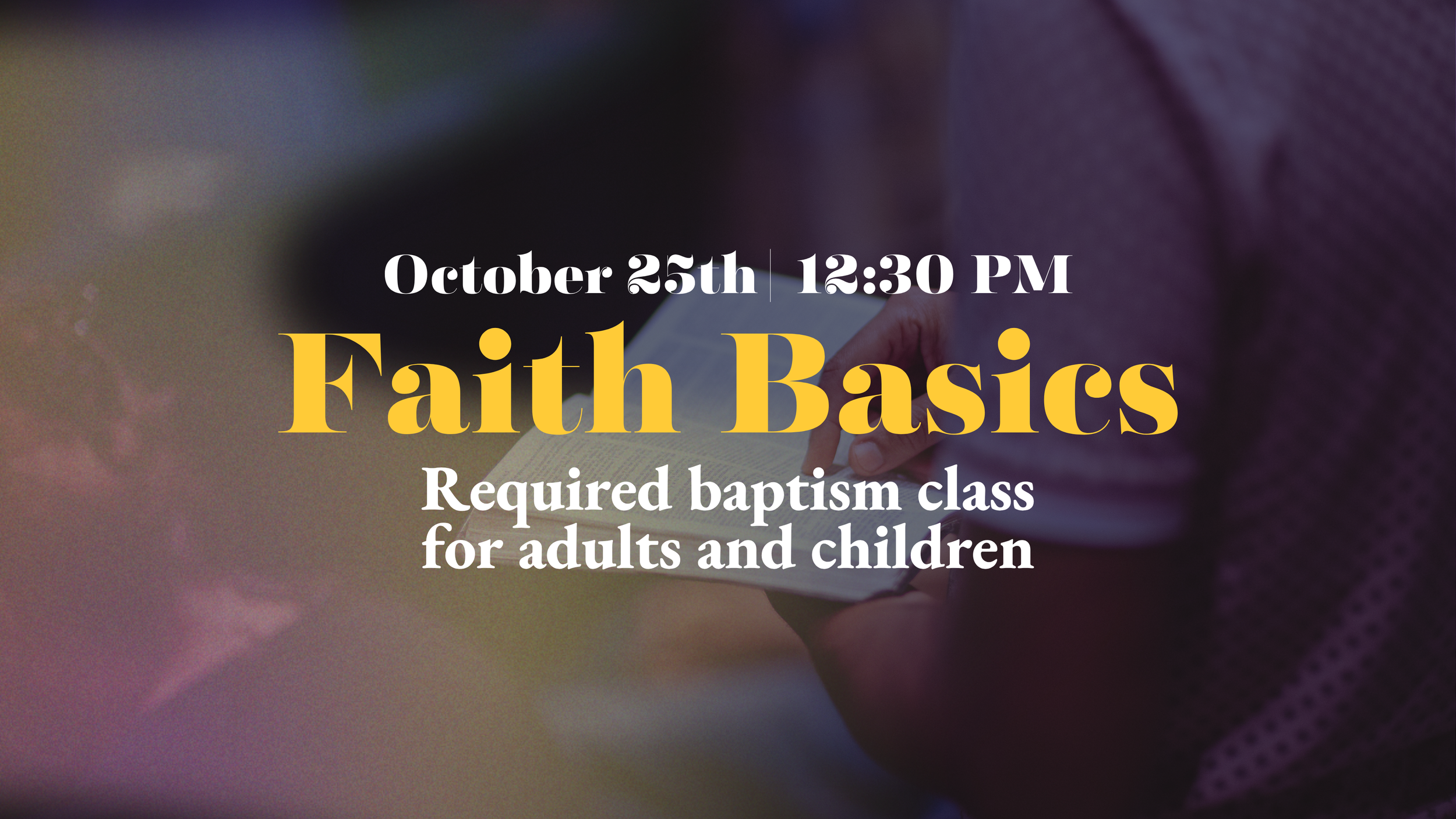 Faith Basics: Baptism Class