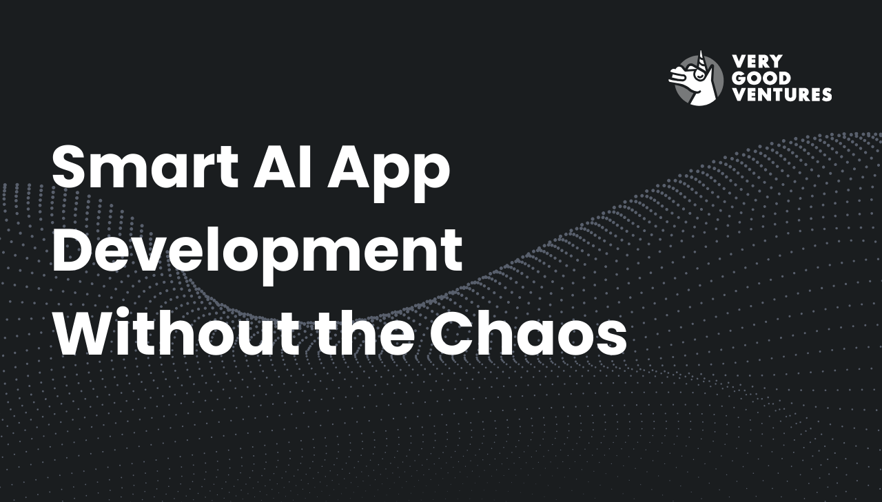 6_Smart AI App Dev Without the Chaos.png