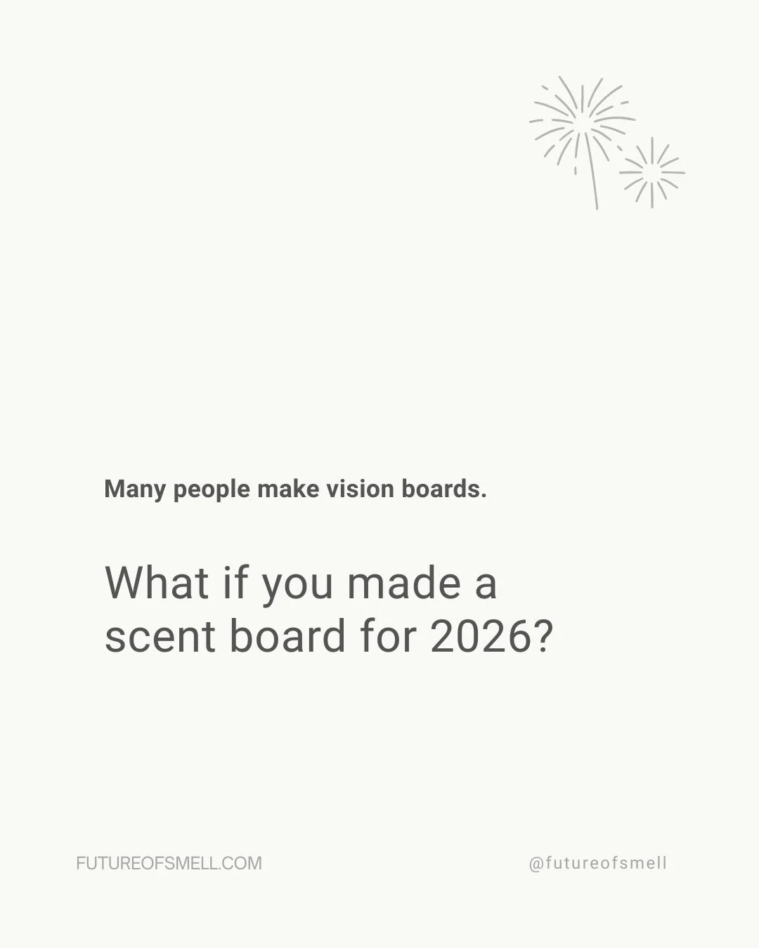 Many people use vision boards to imagine what they want to have or achieve. What if we started with a feeling?

Scent offers a powerful way in. Because it reaches the brain&rsquo;s emotion and memory centers before conscious thought, it can shape how