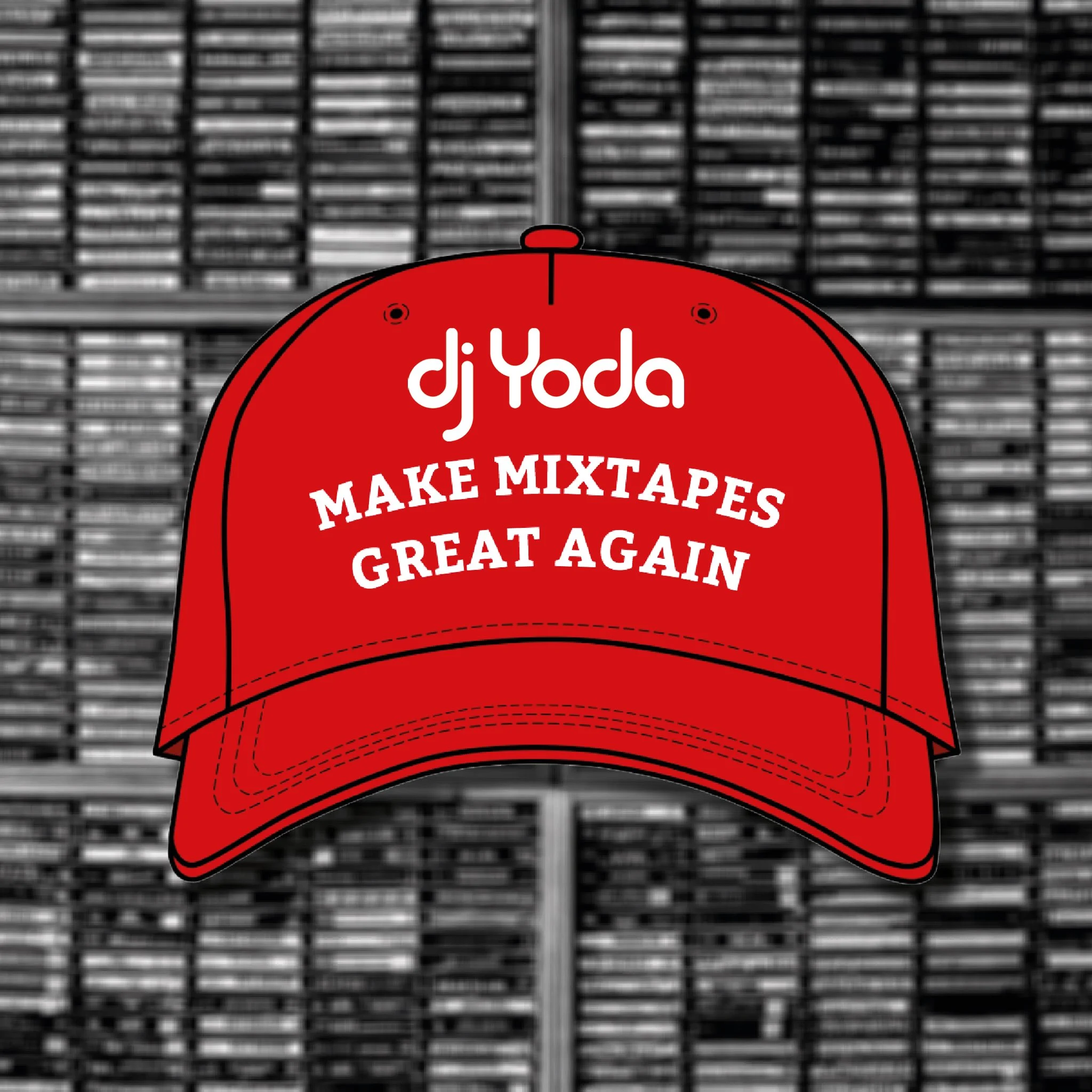 DJ Yoda - Make Mixtapes Great Again