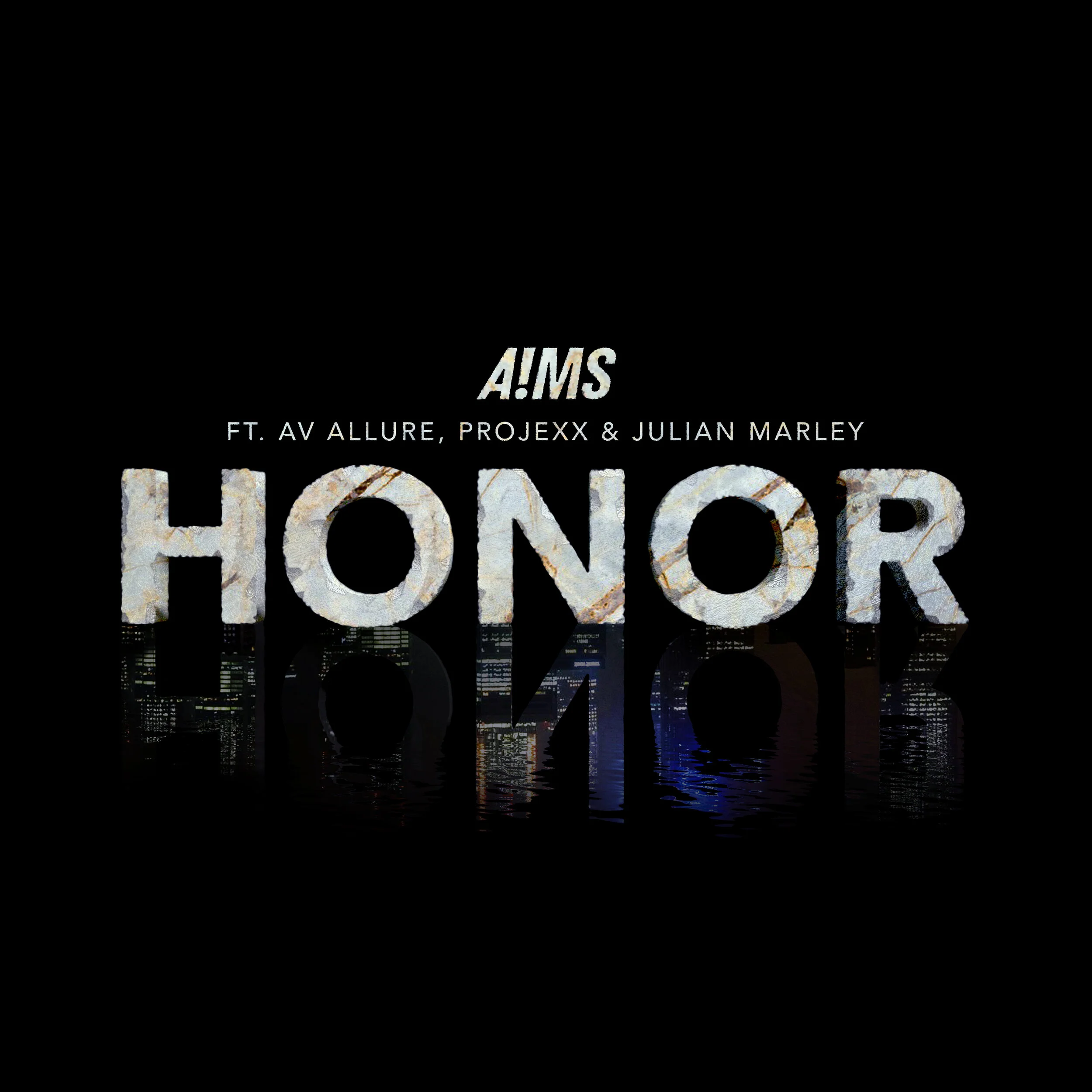 AIMS ft: Projexx, AV Allure &amp; Julian Marley - Honor (Official Video)