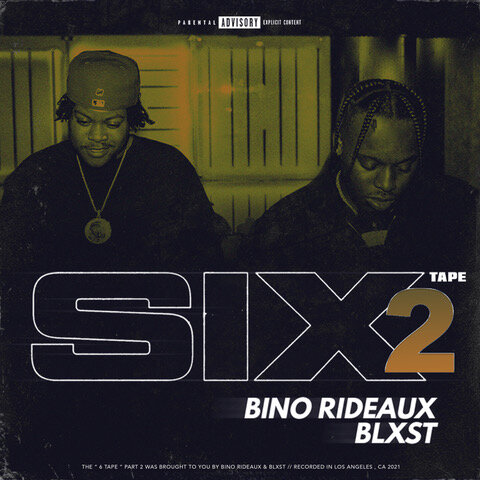 Blxst + Bino Rideaux - Sixtape 2 (EP)