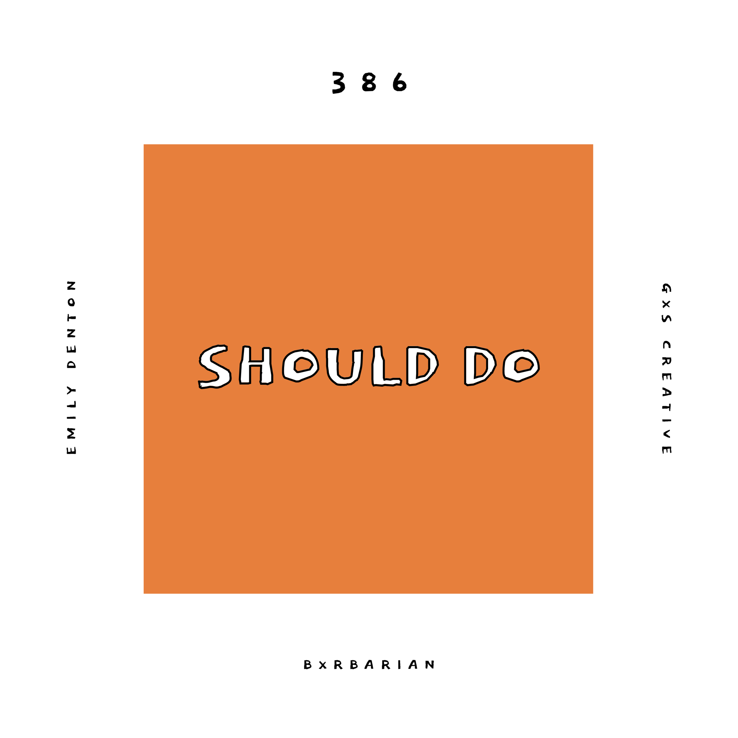 386 - Should Do (Single)