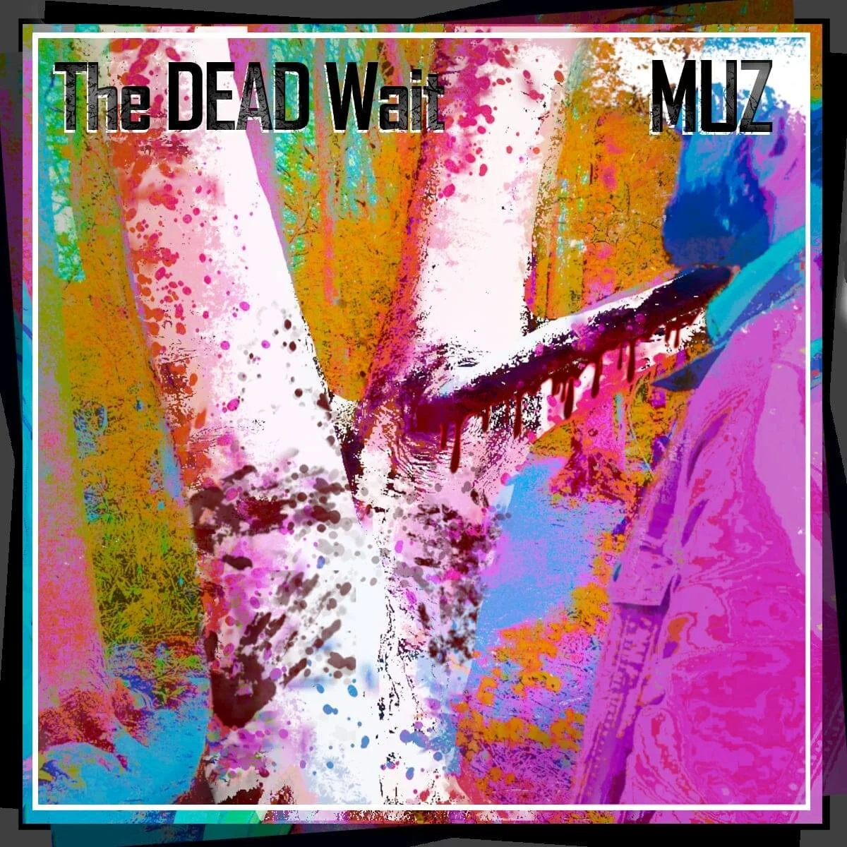 MUZ - The Dead Wait (Album)